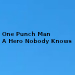 Guia de One Punch Man a Hero nobody knows