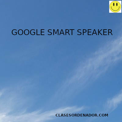 Articulos tematica Google Smart Speaker