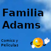 Familia Adams. Noticias relacionadas