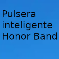 Quiero comprar una Pulsera inteligente Honor Band