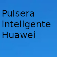 Quiero comprar una Pulsera inteligentes Huawei